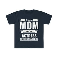 Mama glumica, ništa me ne plaši, Mama, majica za Majčin dan, Mama, Mama, Mama, Mama, Mama, Mama, Mama, Mama, Mama, Mama, Mama, Mama,