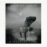 Stanton Lanier - tisuću godina