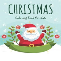 Božićna knjiga za bojanje za djecu: zabavni dječji božićni poklon ili poklon za malu djecu i djecu - prekrasne stranice za boju s