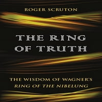 Prsten istine : mudrost vagnerskog Nibelungovog prstena
