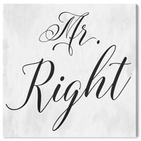 Wynwood Studio tipografija i citati zidne umjetničke platnene tisak 'Mr. Right' Ljubavni citati i izreke - crno, bijelo